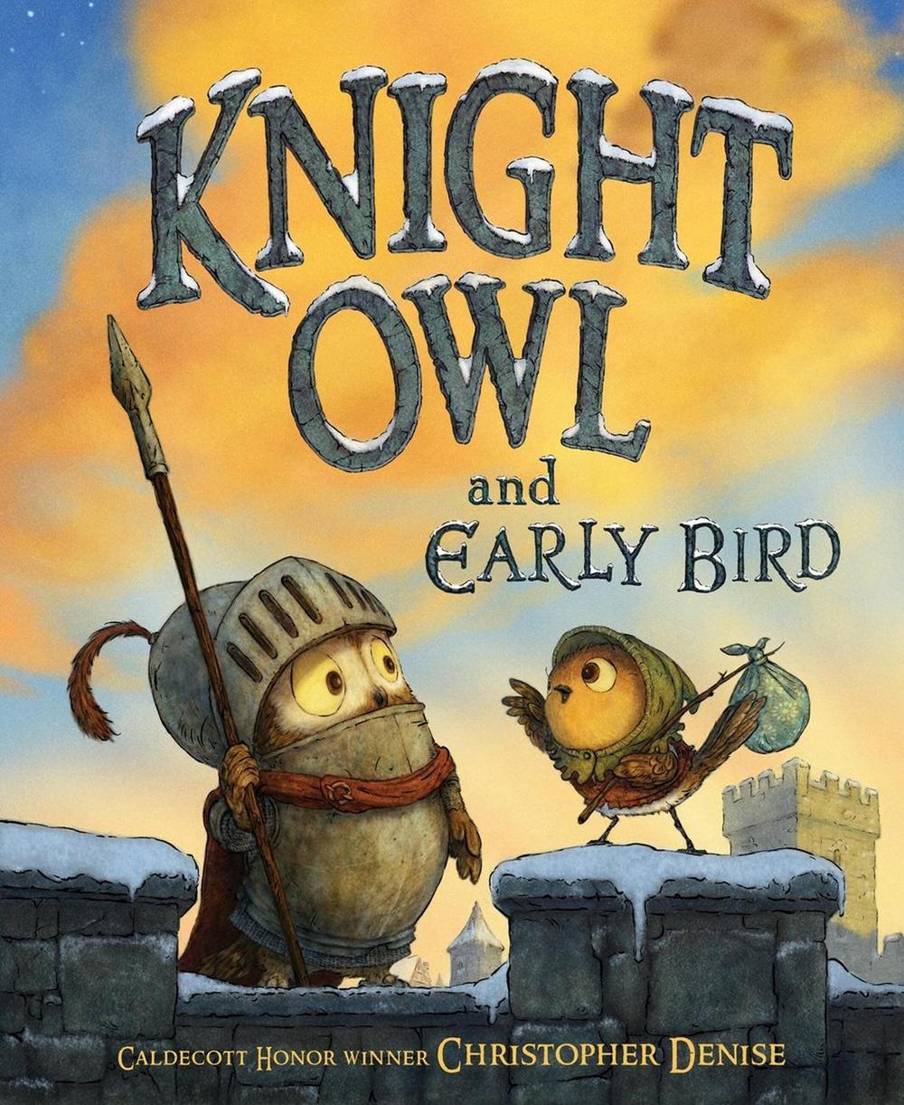 Knight Owl and Early Bird by Christopher Denise - ISBN: 9780316564526