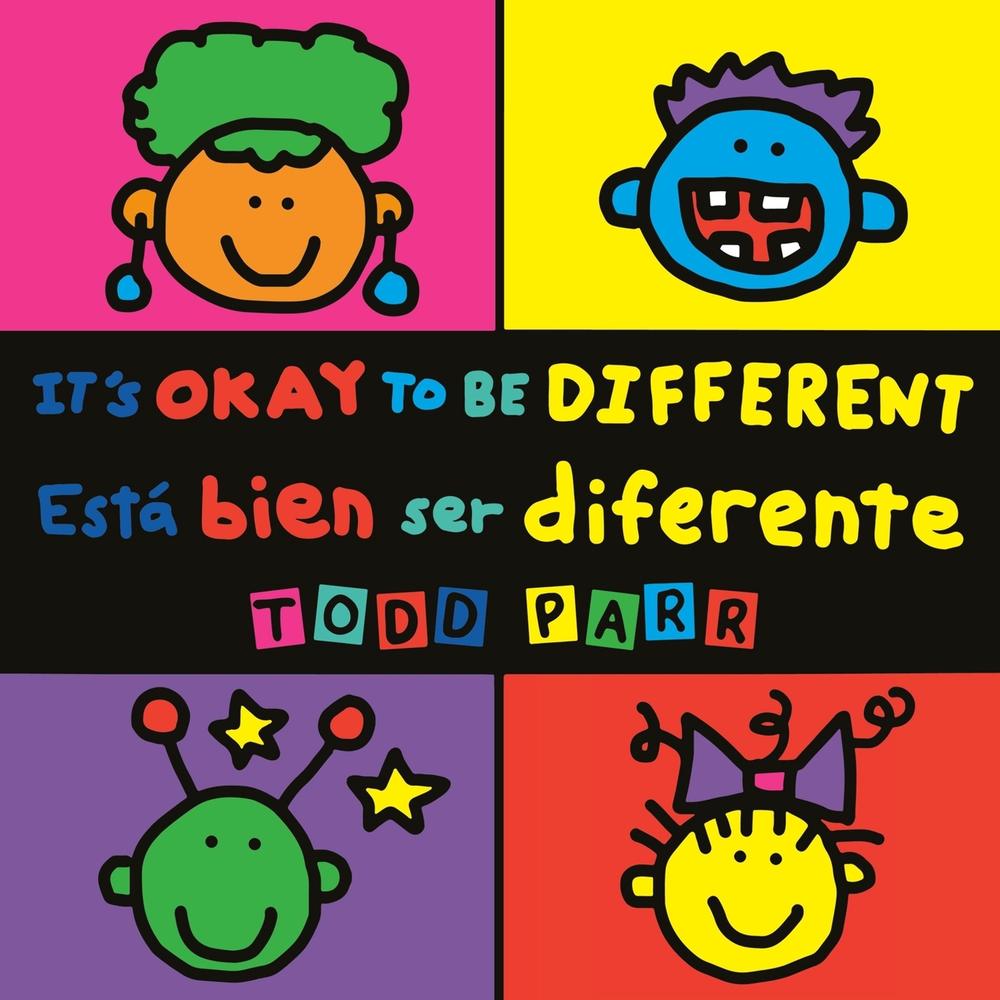 It's Okay to Be Different / Está bien ser diferente by Todd Parr - ISBN: 9780316566599