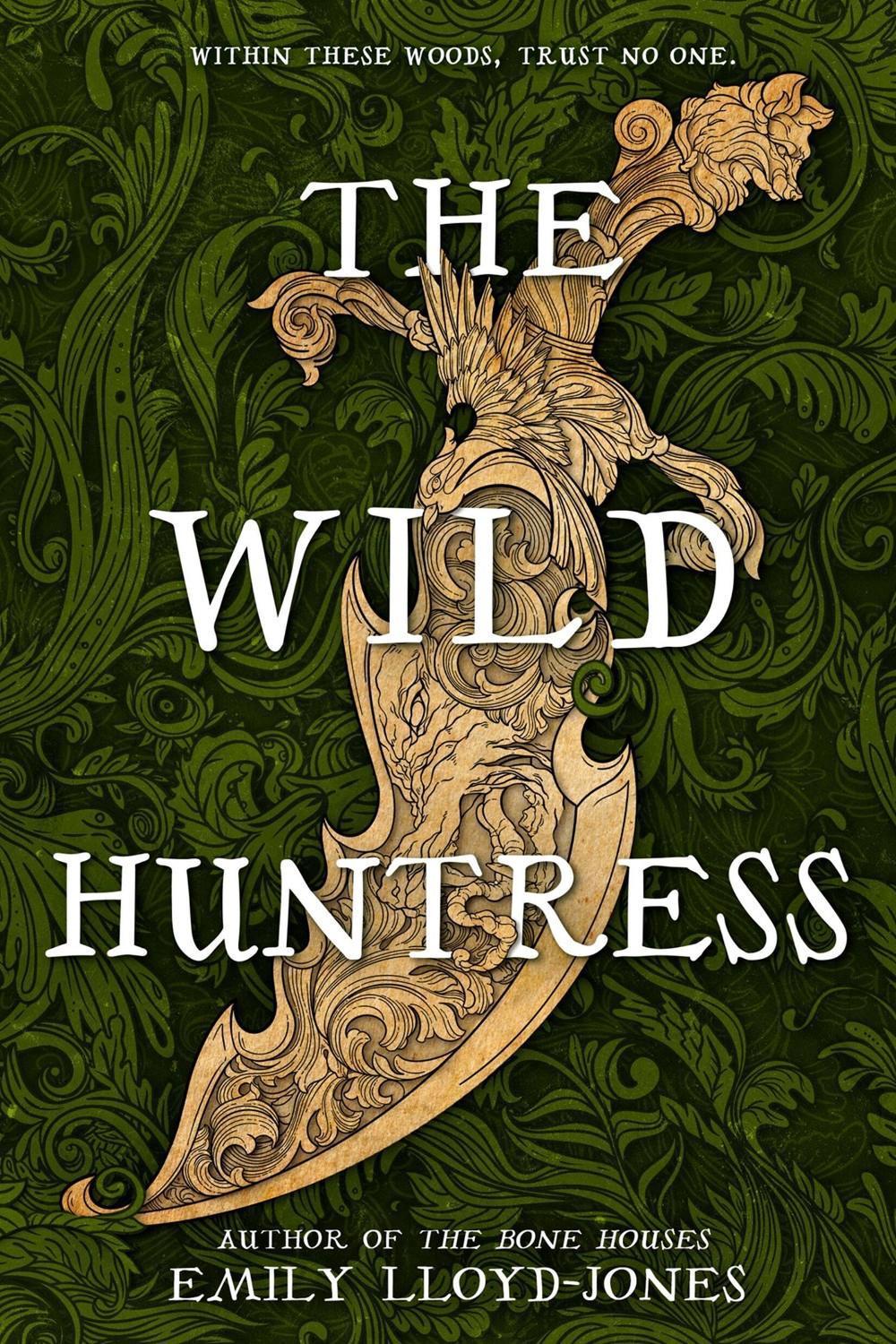 The Wild Huntress by Emily Lloyd-Jones - ISBN: 9780316568142