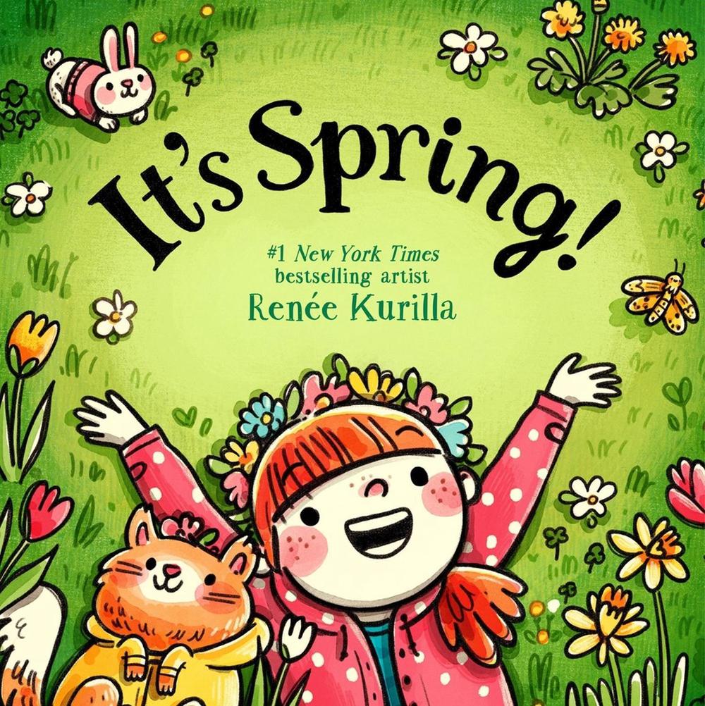 It's Spring! by Renée Kurilla - ISBN: 9780316570152