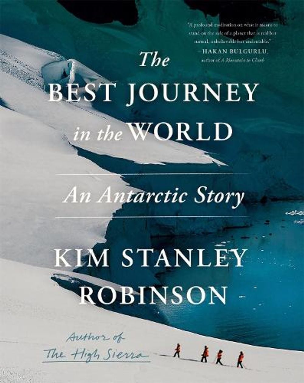 The Best Journey in the World by Kim Stanley Robinson - ISBN: 9780316570725