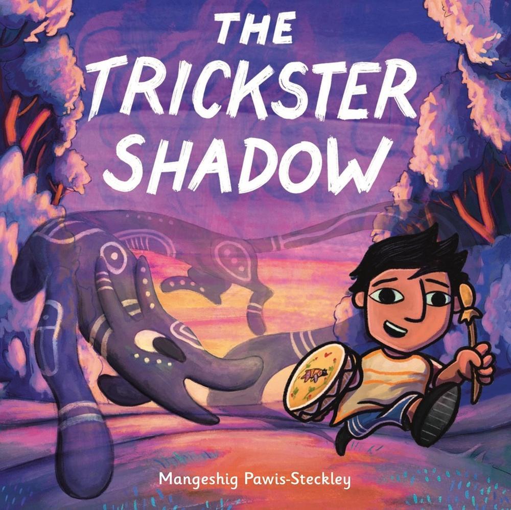 The Trickster Shadow by Mangeshig Pawis-Steckley - ISBN: 9780316574518