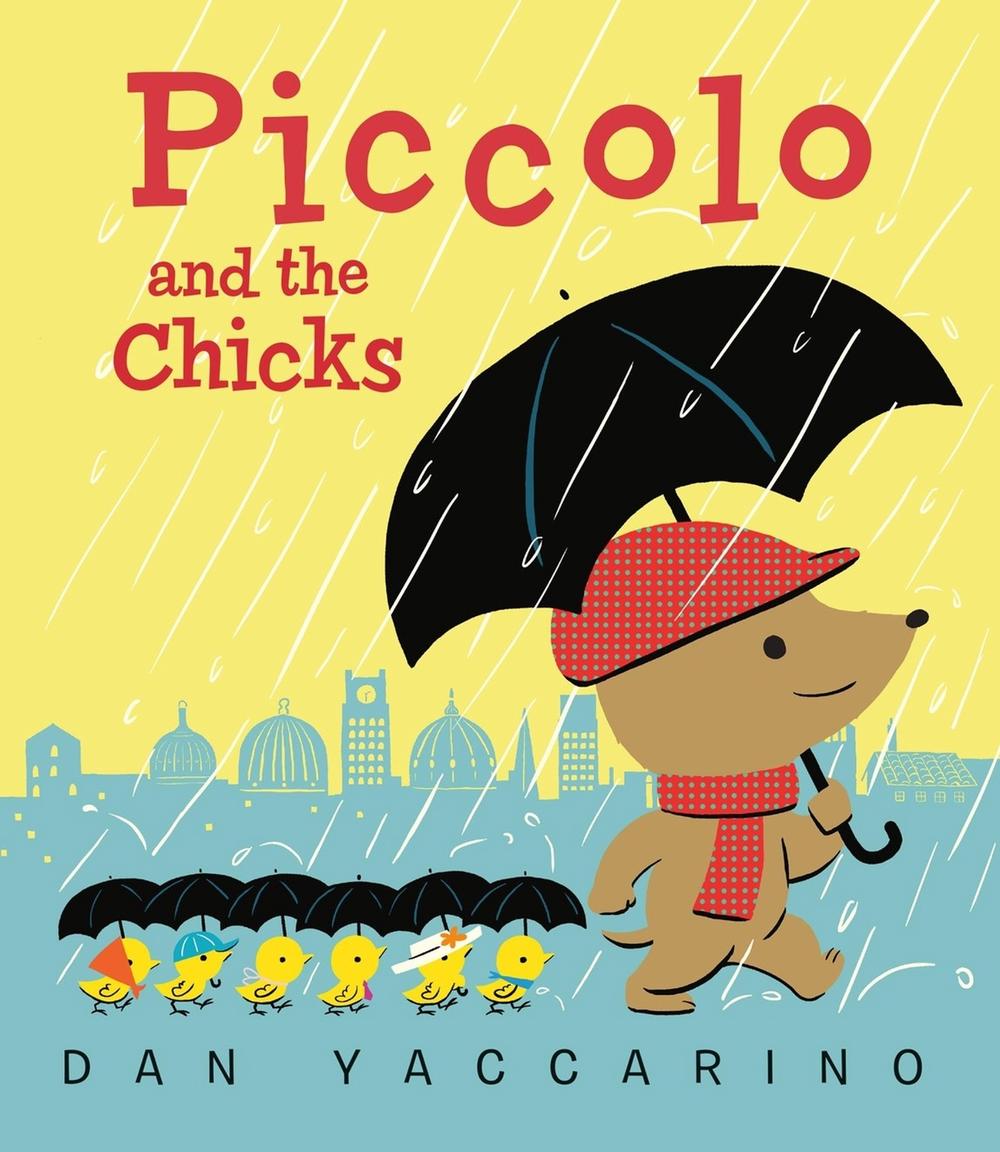 Piccolo and the Chicks by Dan Yaccarino - ISBN: 9780316574570