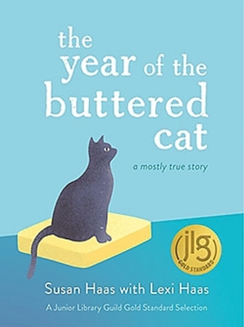 The Year of the Buttered Cat by Lexi Haas - ISBN: 9780316575447