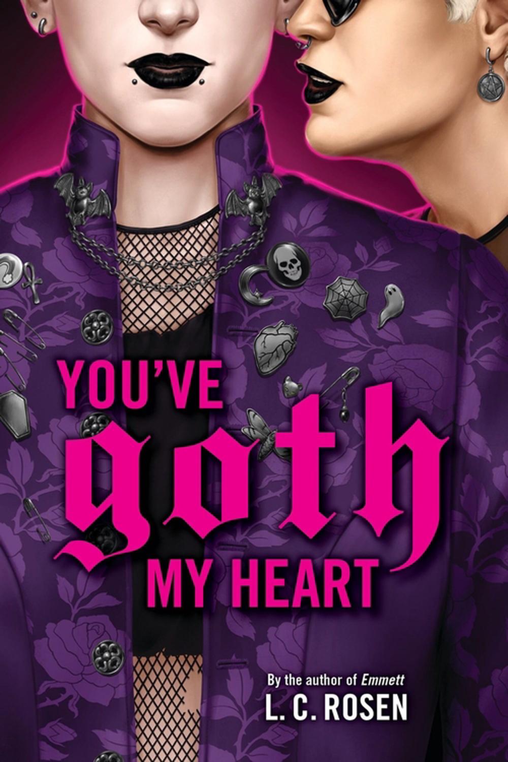 You've Goth My Heart by L.C. Rosen - ISBN: 9780316575553
