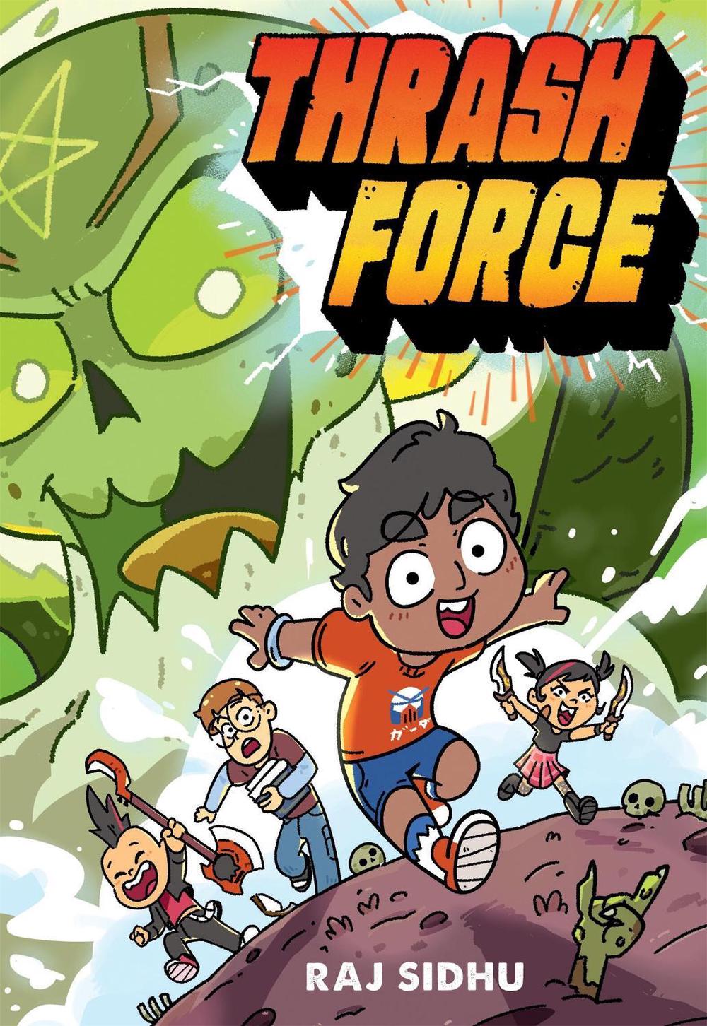 Thrash Force by Raj Sidhu - ISBN: 9780316577168