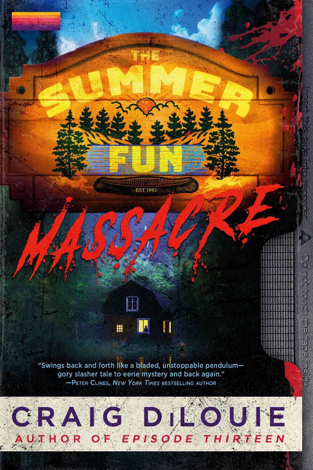 The Summer Fun Massacre by Craig DiLouie - ISBN: 9780316578240