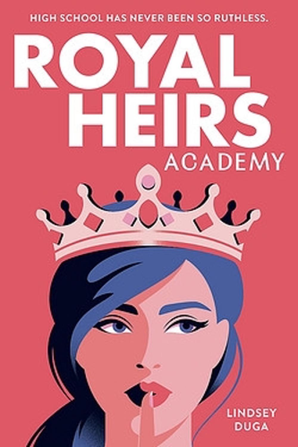 Royal Heirs Academy by Lindsey Duga - ISBN: 9780316578691