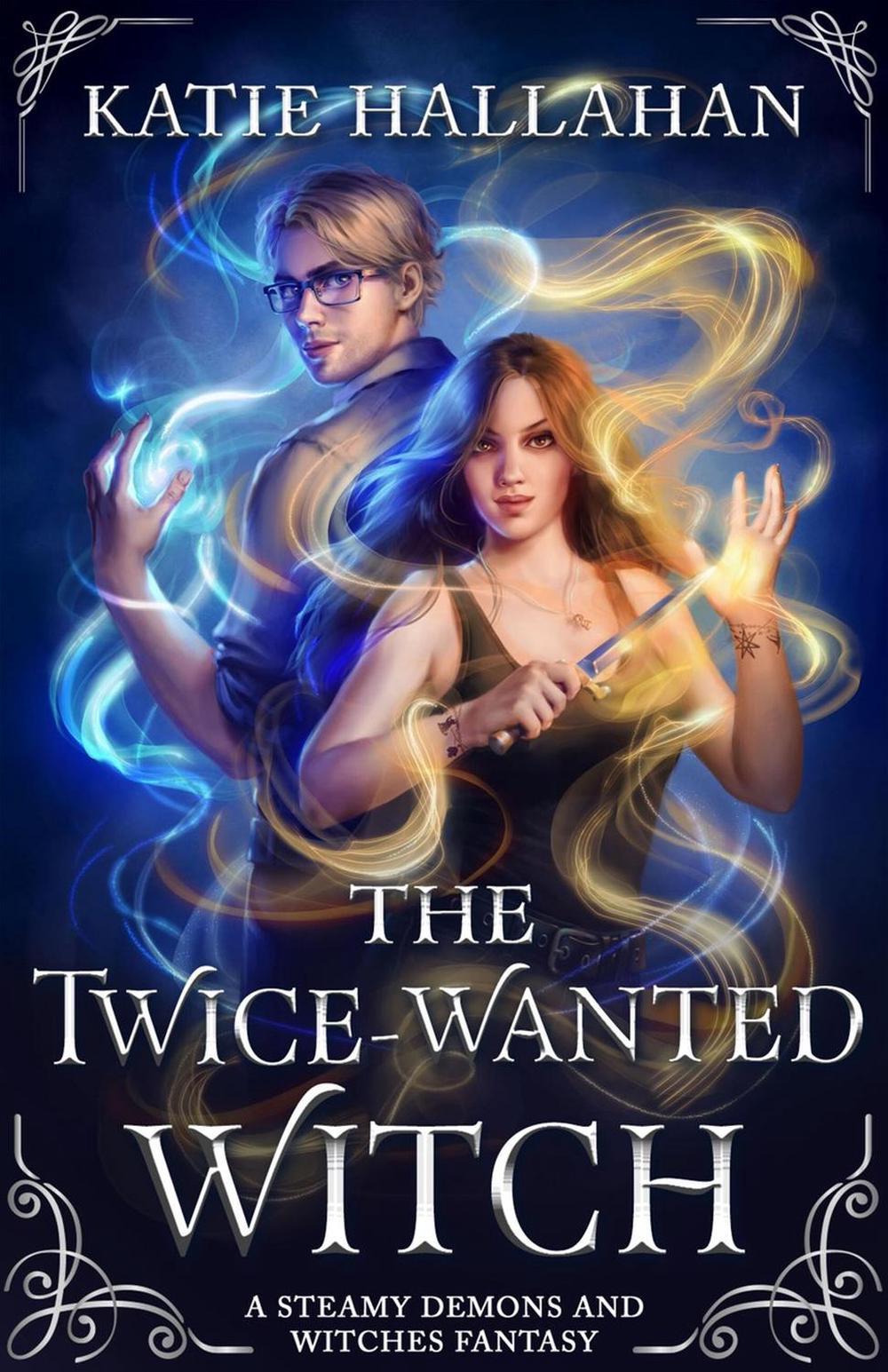 The Twice-Wanted Witch by Katie Hallahan - ISBN: 9780316580212