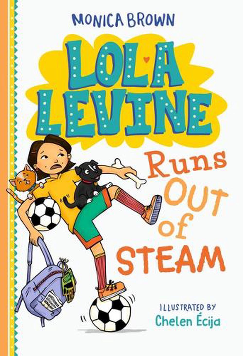 Lola Levine Runs Out of Steam by Monica Brown - ISBN: 9780316580694