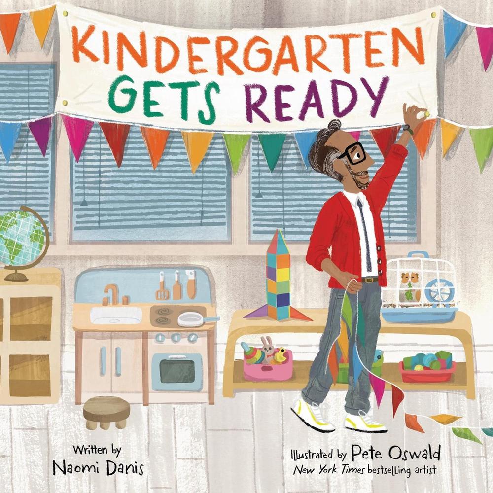 Kindergarten Gets Ready by Naomi Danis - ISBN: 9780316581134