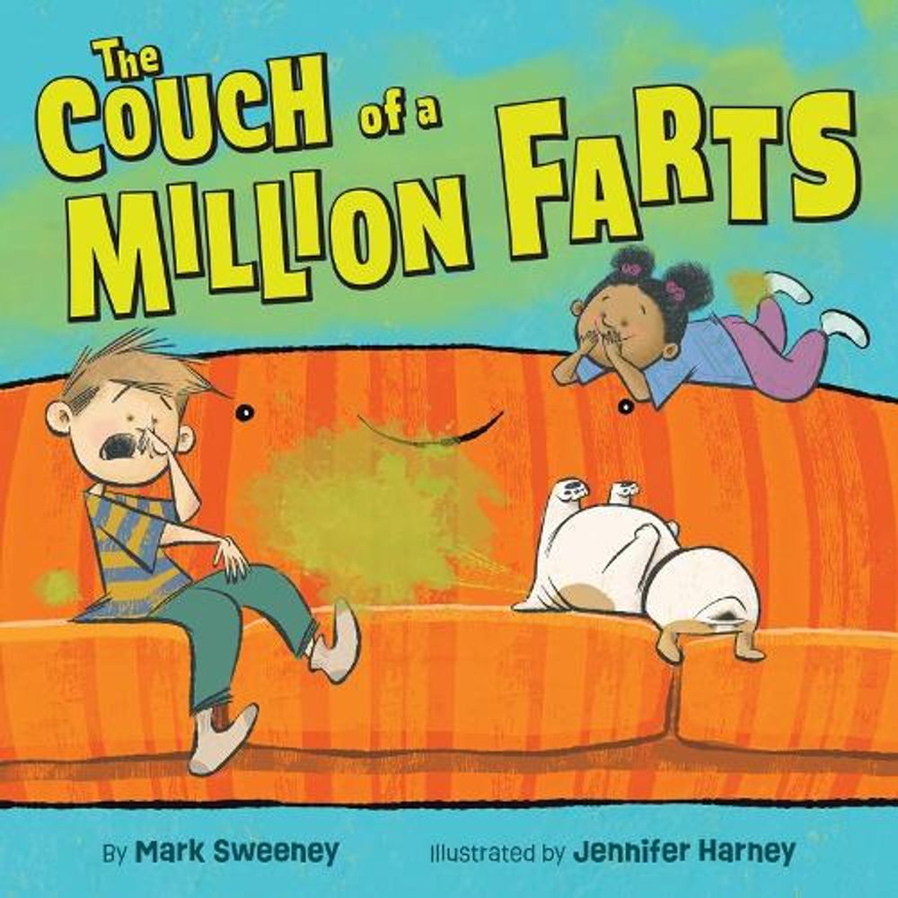 The Couch of a Million Farts by Mark Sweeney - ISBN: 9780316581783