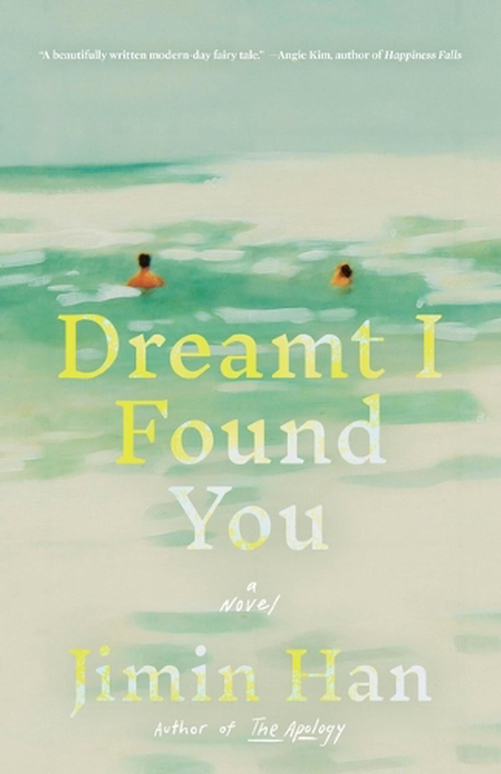 Dreamt I Found You by Jimin Han - ISBN: 9780316582797