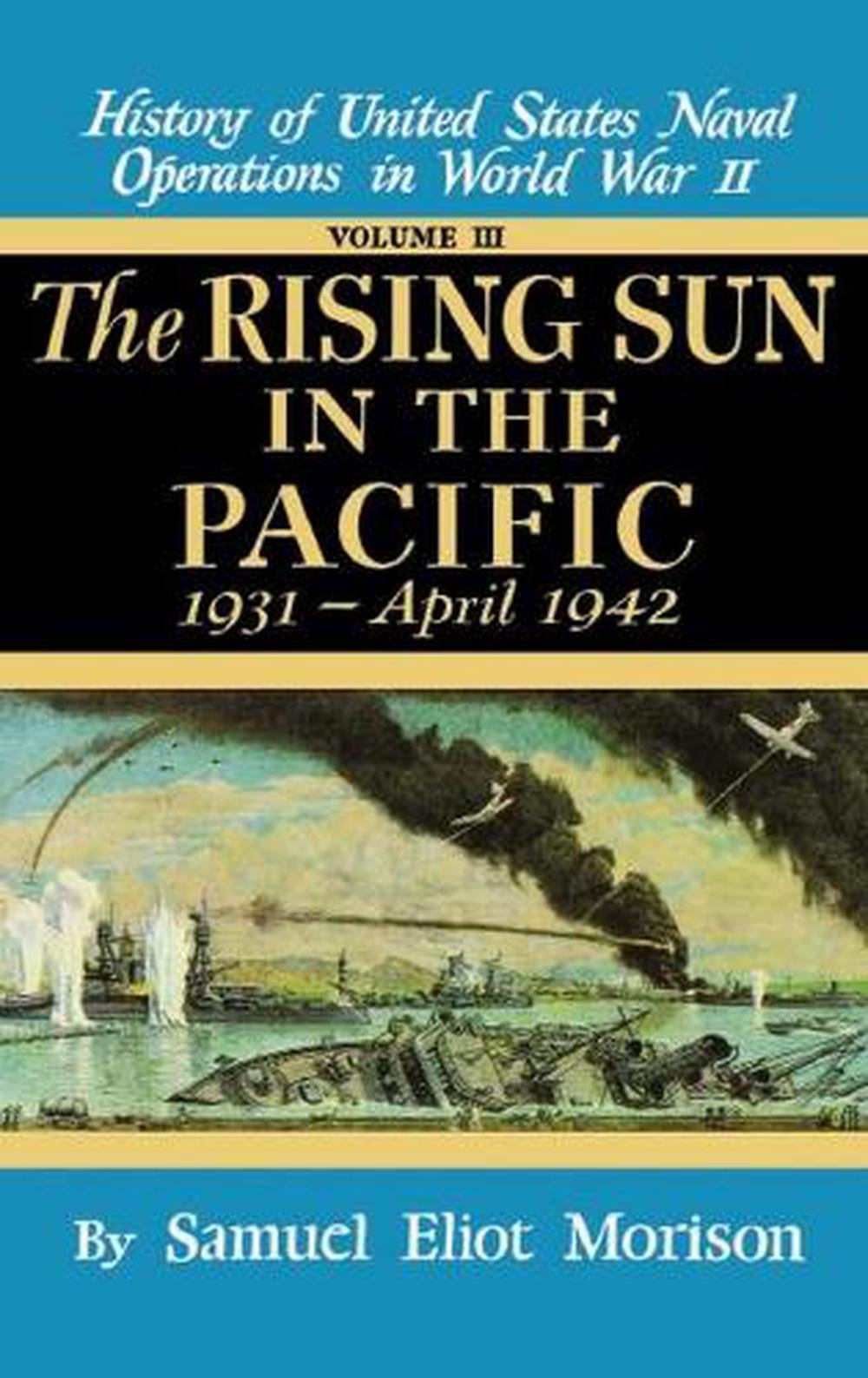 Us Naval 3:Rising Sun In Pacifi by Samuel Morison - ISBN: 9780316583039