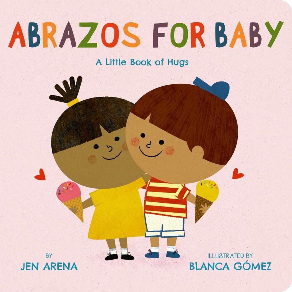 Abrazos for Baby by Jen Arena - ISBN: 9780316585064