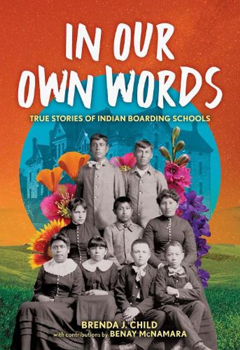 In Our Own Words by Brenda J. Child - ISBN: 9780316585392