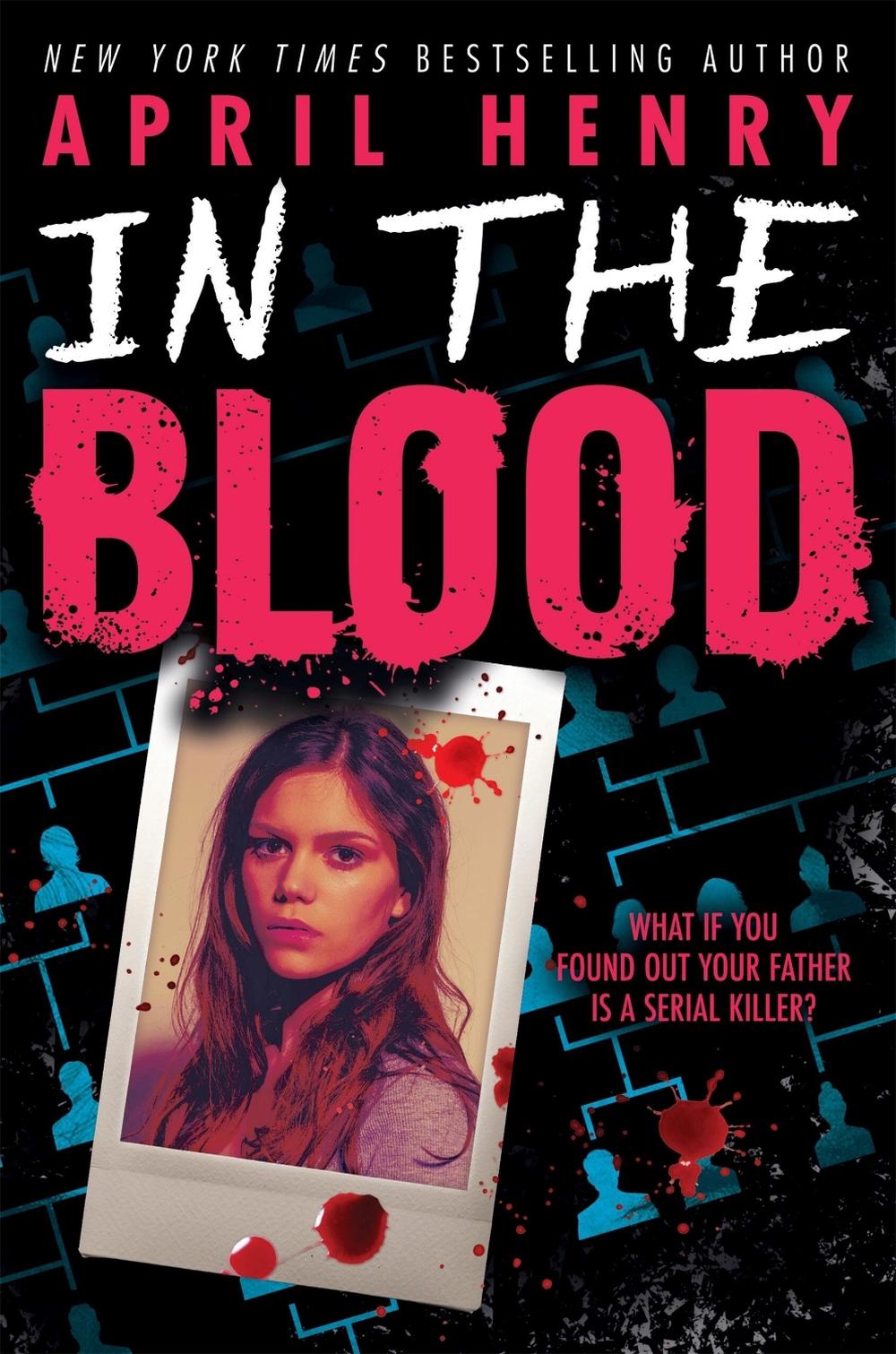 In the Blood by April Henry - ISBN: 9780316586214