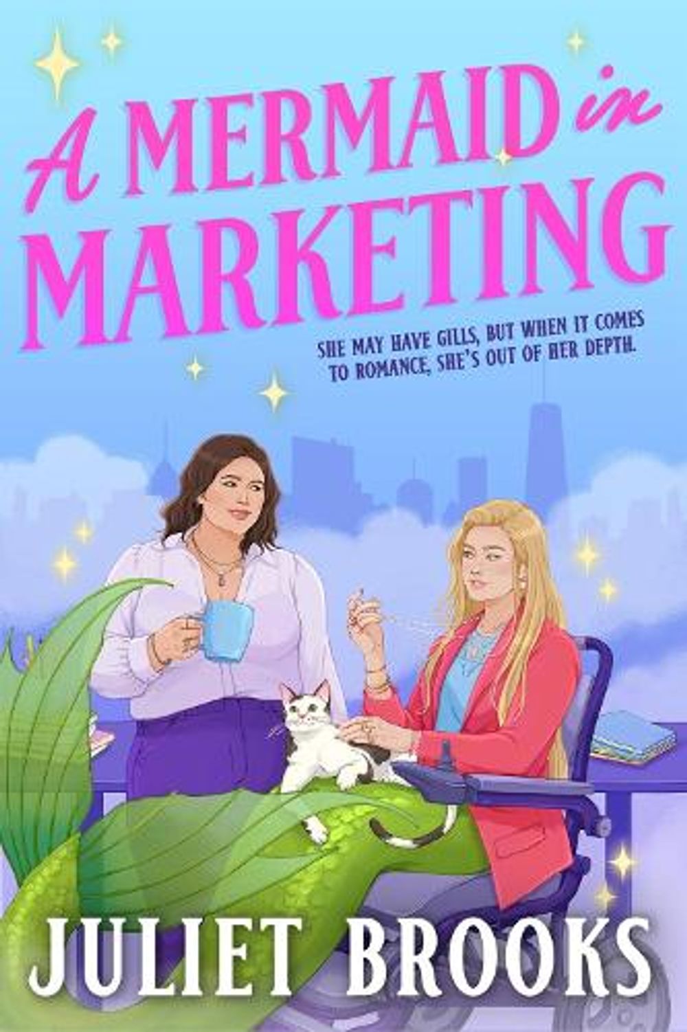 A Mermaid in Marketing by Juliet Brooks - ISBN: 9780316587716