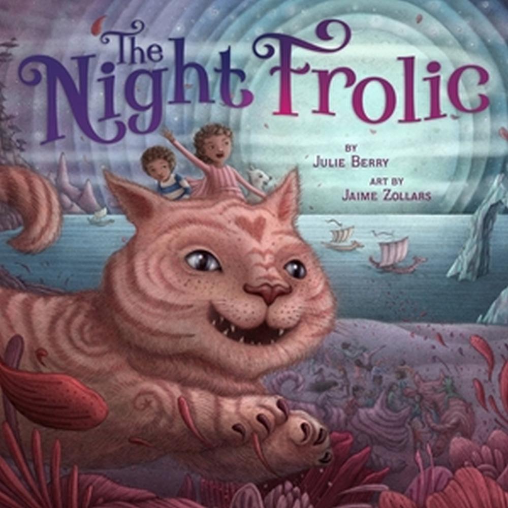 The Night Frolic by Julie Berry - ISBN: 9780316591836