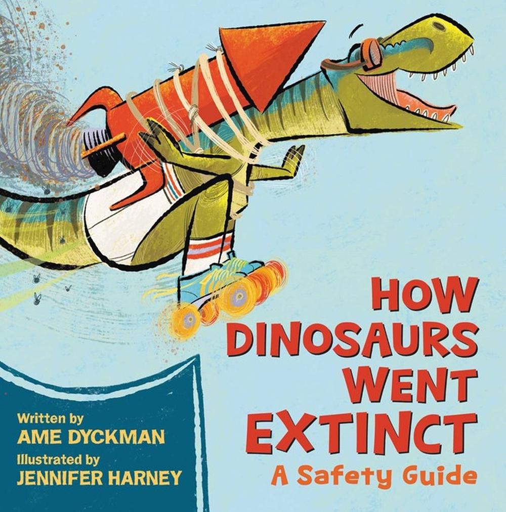 How Dinosaurs Went Extinct by Ame Dyckman - ISBN: 9780316593298