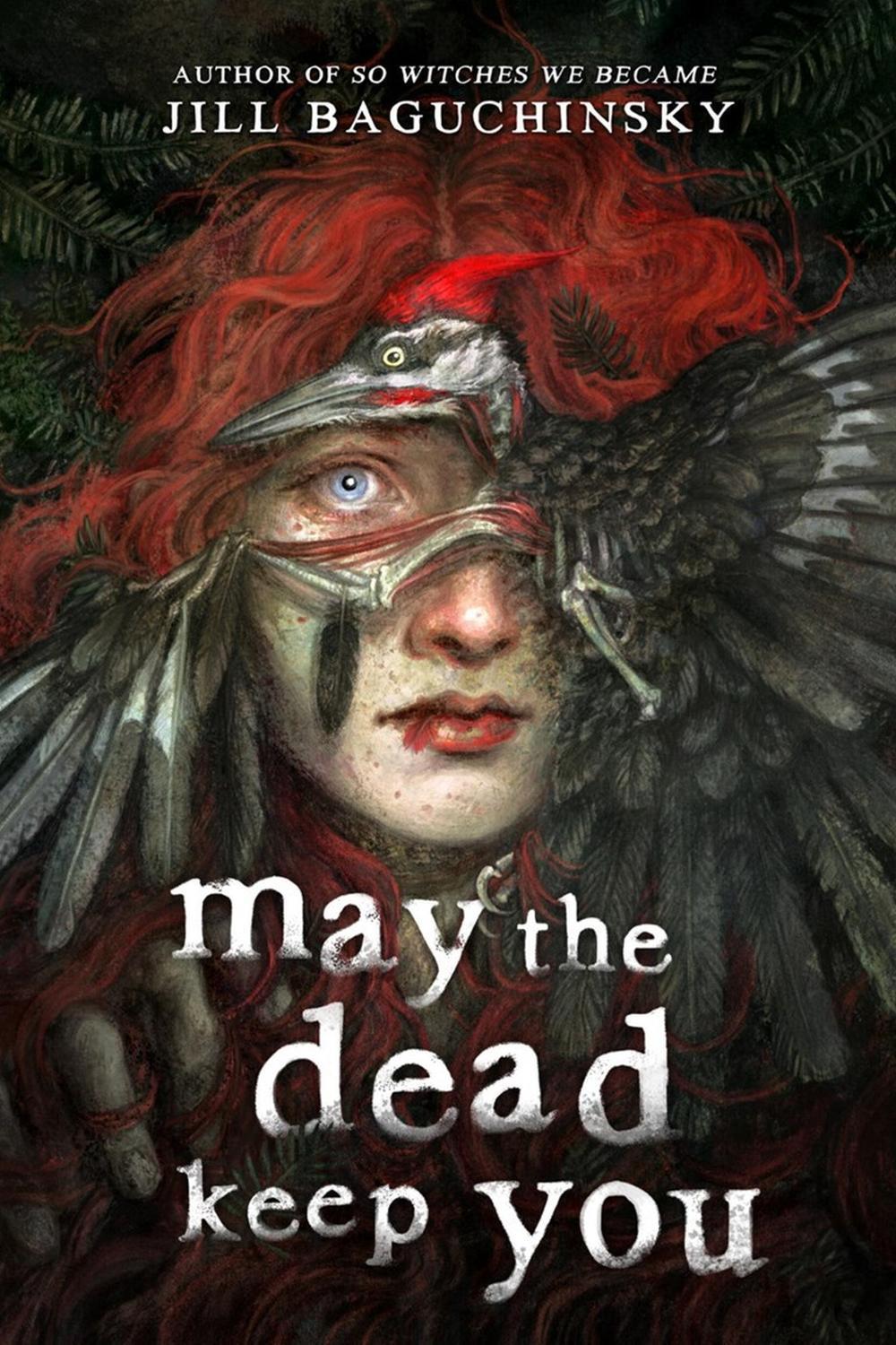 May the Dead Keep You by Jill Baguchinsky - ISBN: 9780316606820