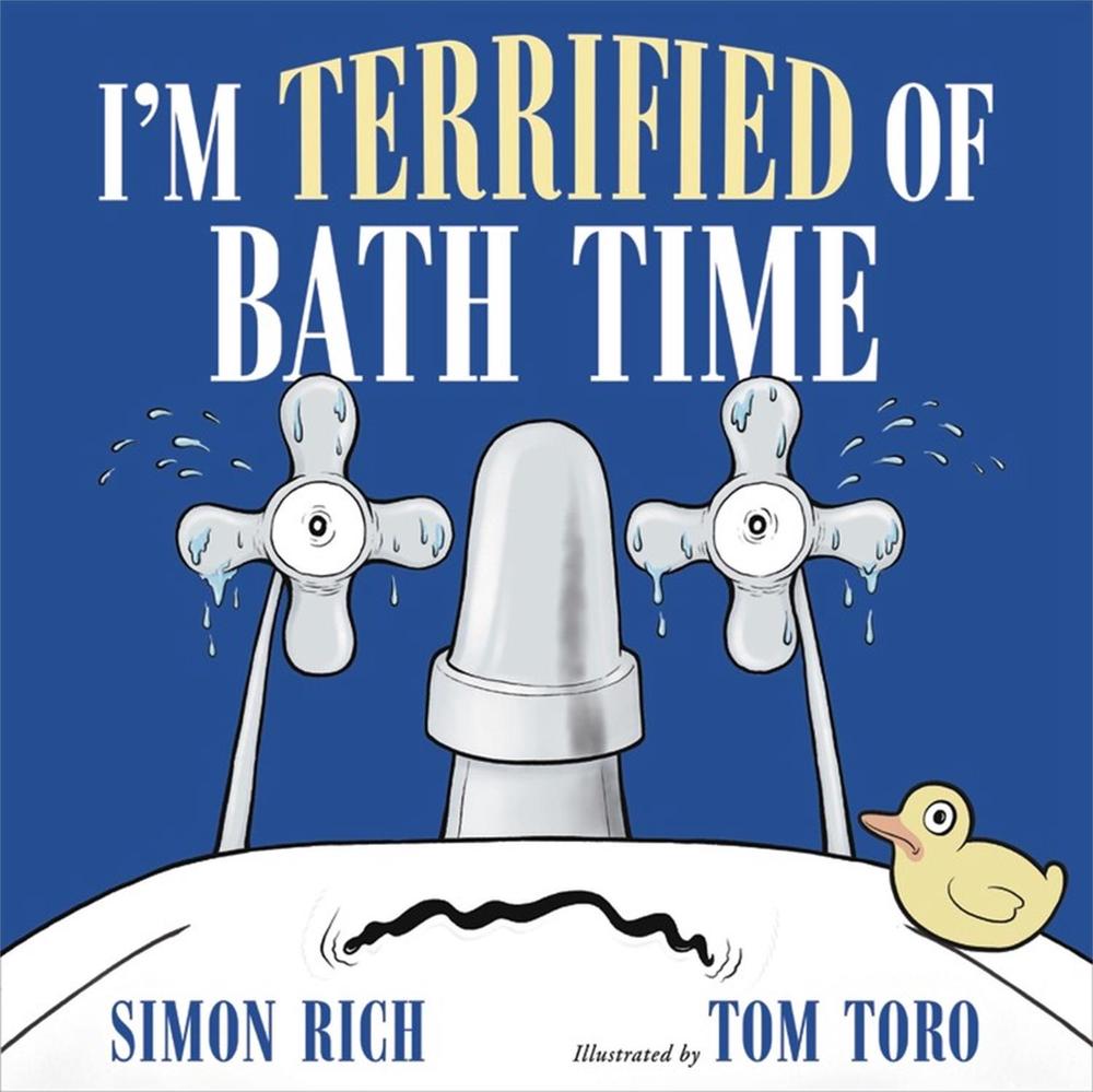 I'm Terrified of Bath Time by Simon Rich - ISBN: 9780316628334