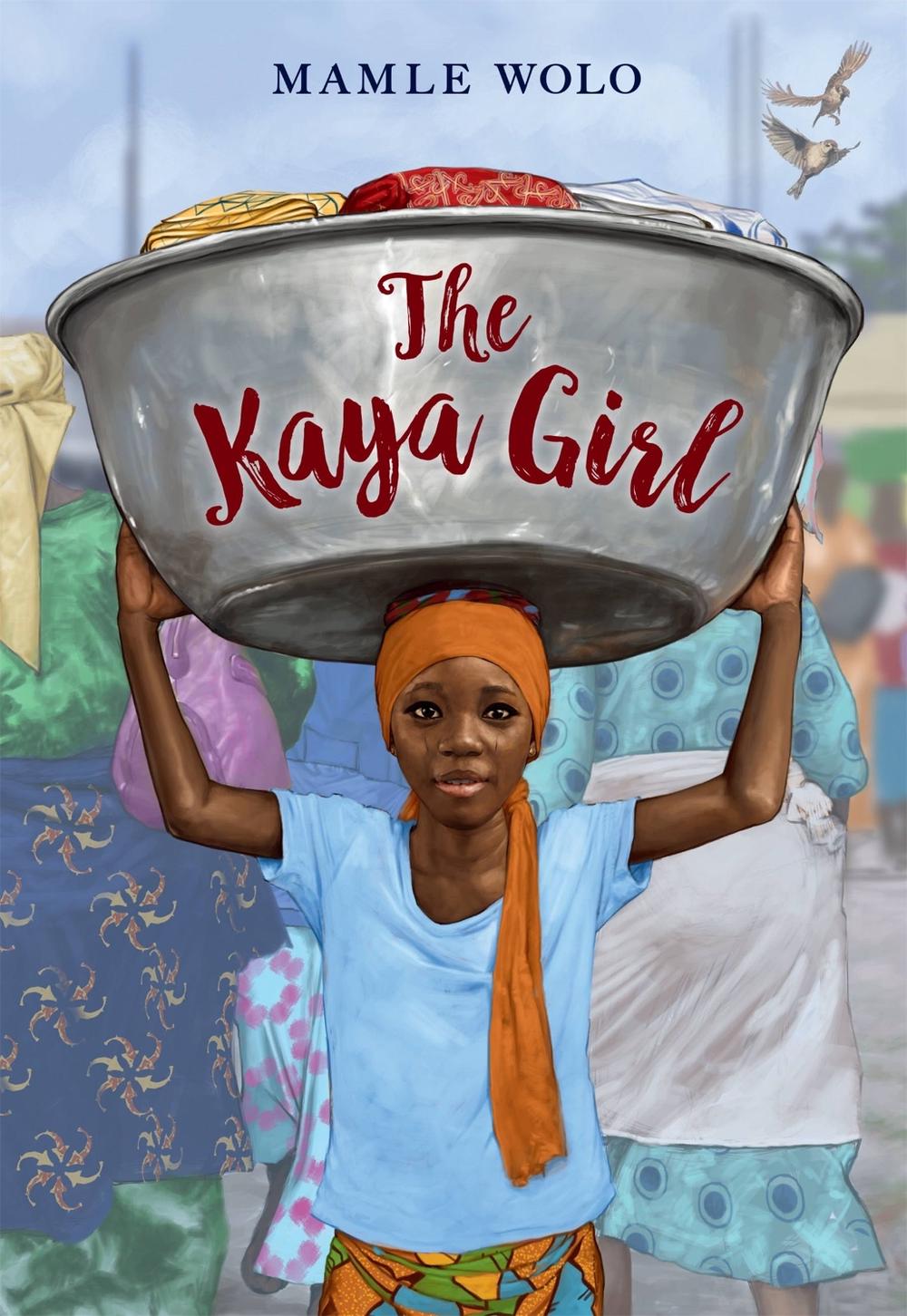 The Kaya Girl by Mamle Wolo - ISBN: 9780316703895
