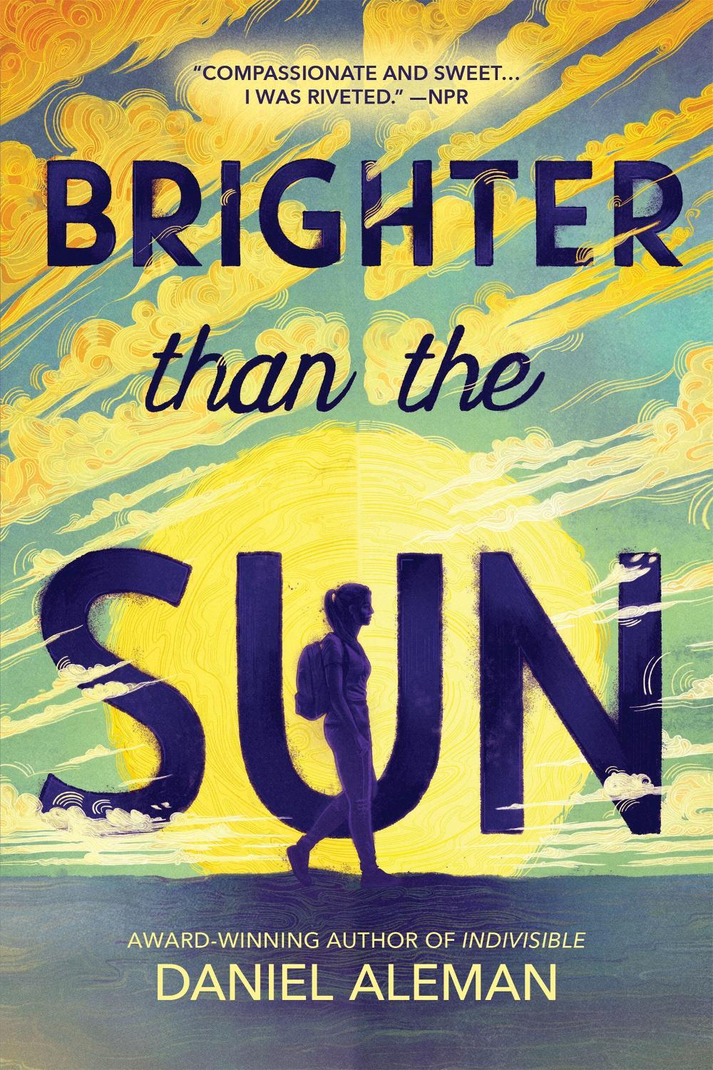 Brighter Than the Sun by Daniel Aleman - ISBN: 9780316704502