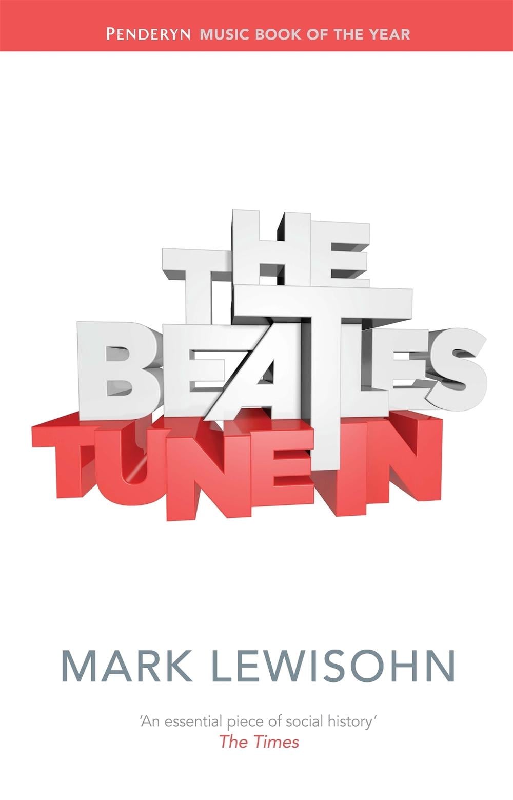 The Beatles - All These Years by Mark Lewisohn - ISBN: 9780316729604