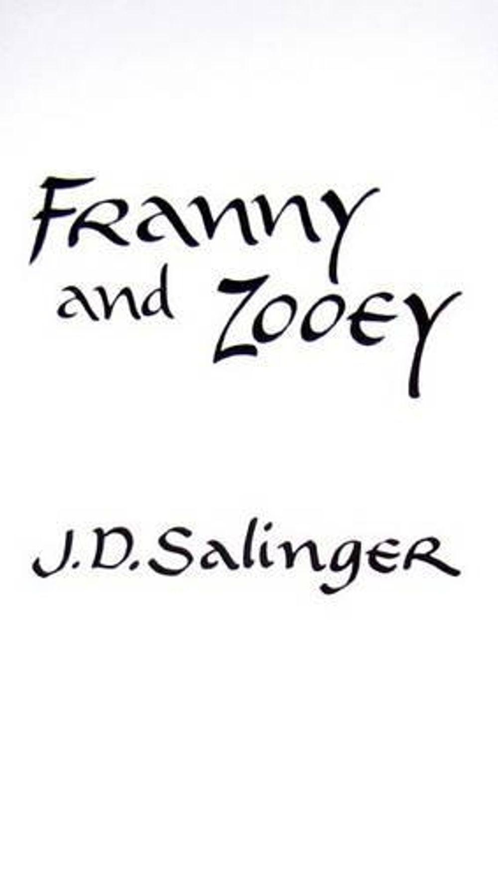 Franny and Zooey by J.D. Salinger - ISBN: 9780316769495