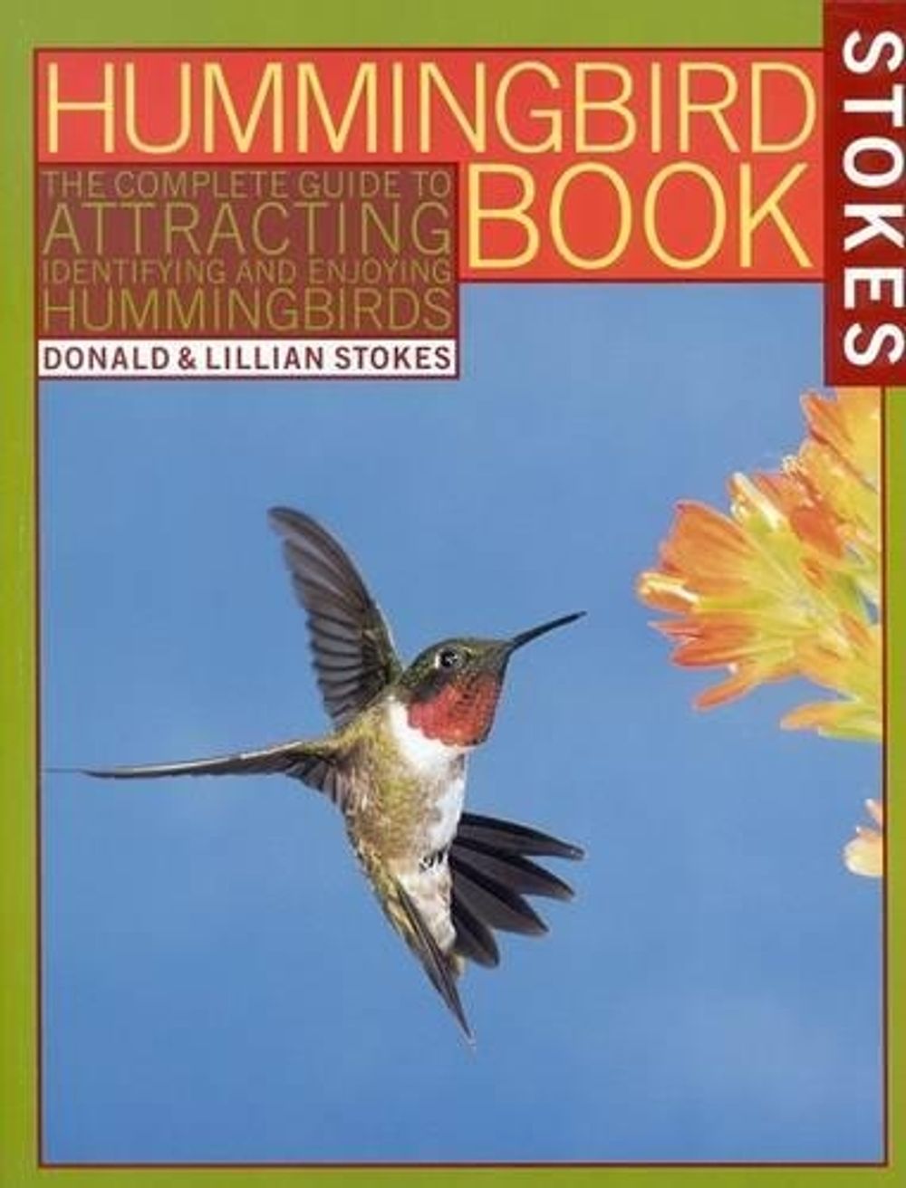 The Hummingbird Book by Donald Stokes - ISBN: 9780316817158