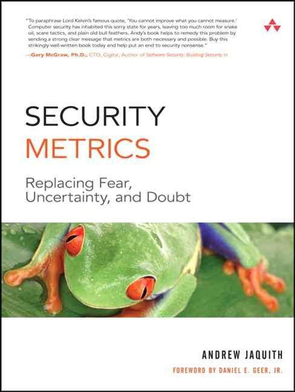 Security Metrics, 1st Edition by Andrew Jaquith - ISBN: 9780321349989