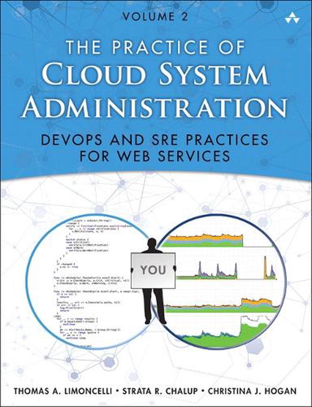 Practice of Cloud System Administration, The, 1 Edition, 9780321943187