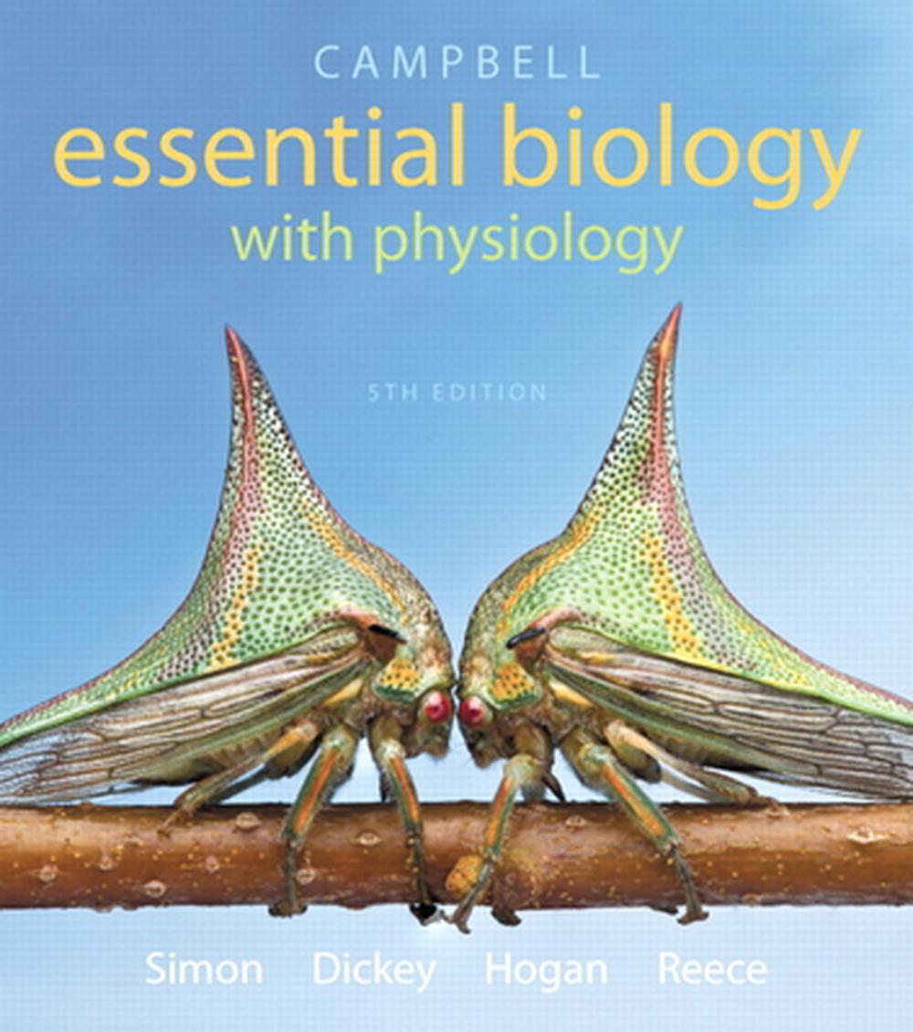 Campbell Essential Biology With Physiology By Eric J. Simon, Paperback ...