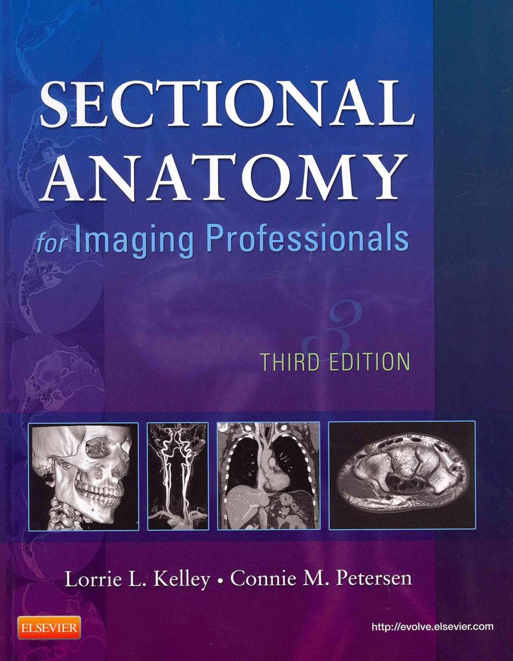 Sectional Anatomy For Imaging Professionals 3rd Edition By - 