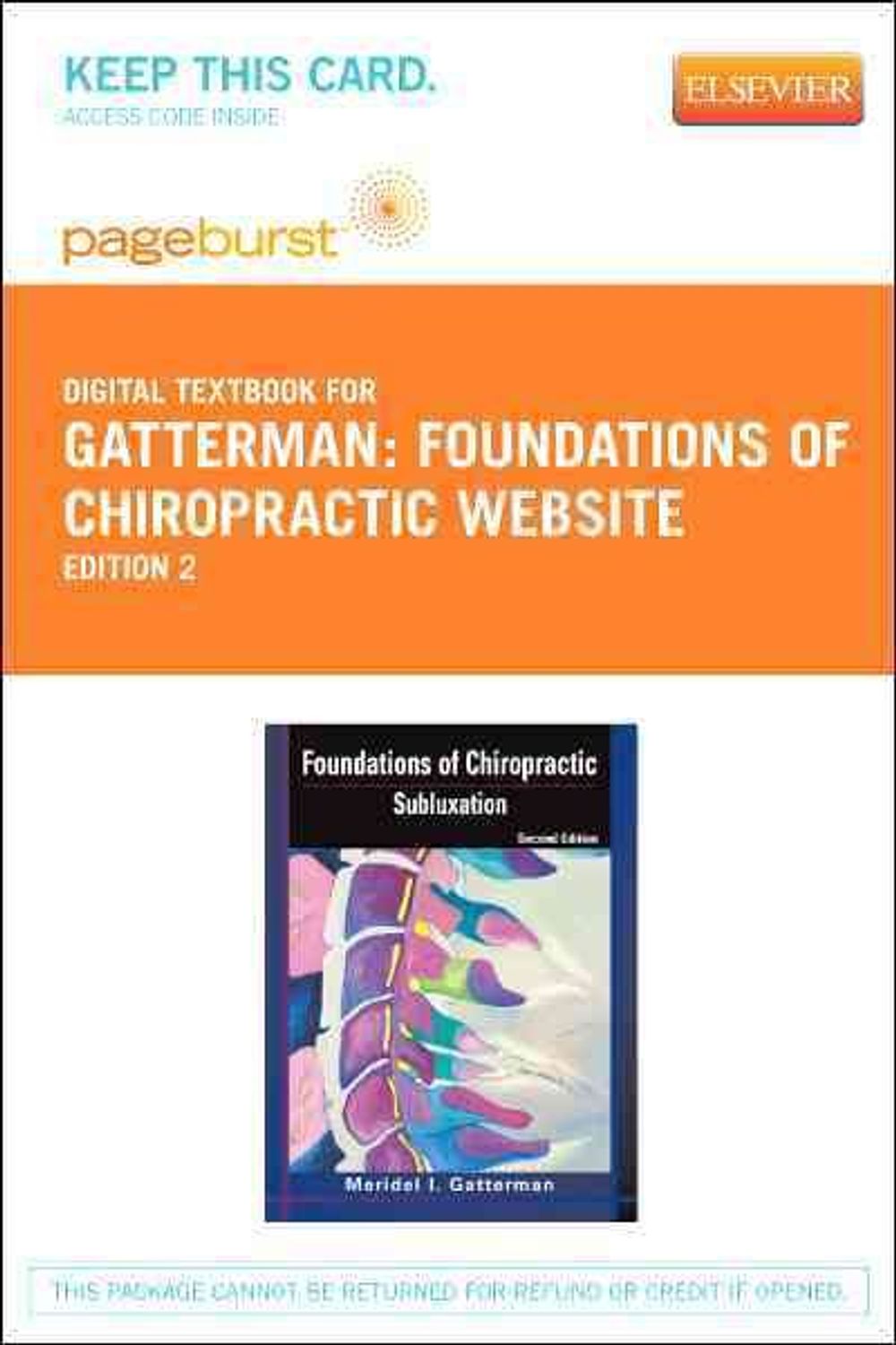 Foundations of Chiropractic - Elsevier eBook on Vitalsource (Retail Access Card) Website, 2nd Edition by Meridel I. Gatterman - ISBN: 9780323092296