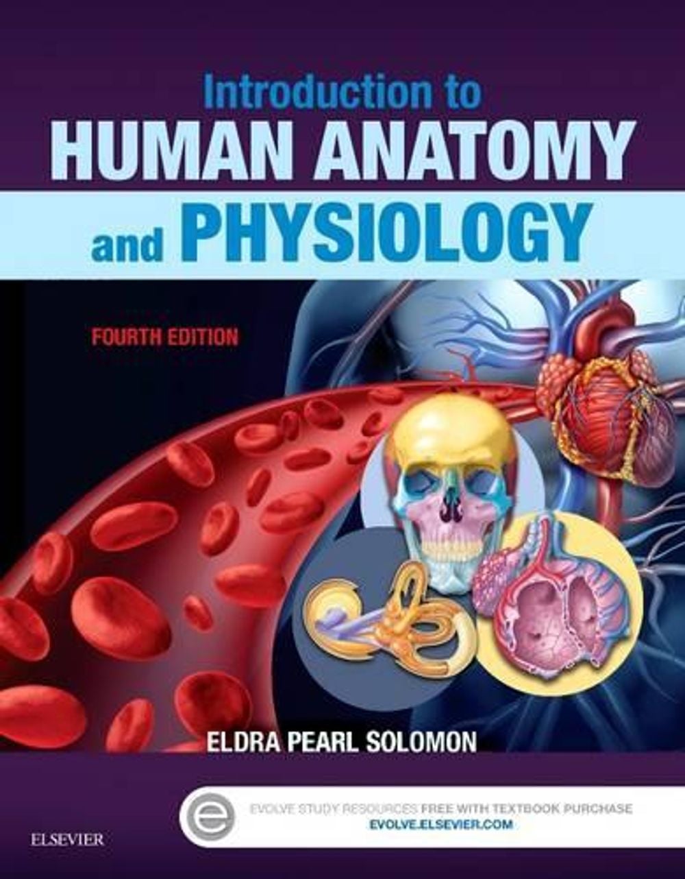Introduction to Human Anatomy and Physiology, 4th Edition by Eldra Pearl Solomon - ISBN: 9780323239257
