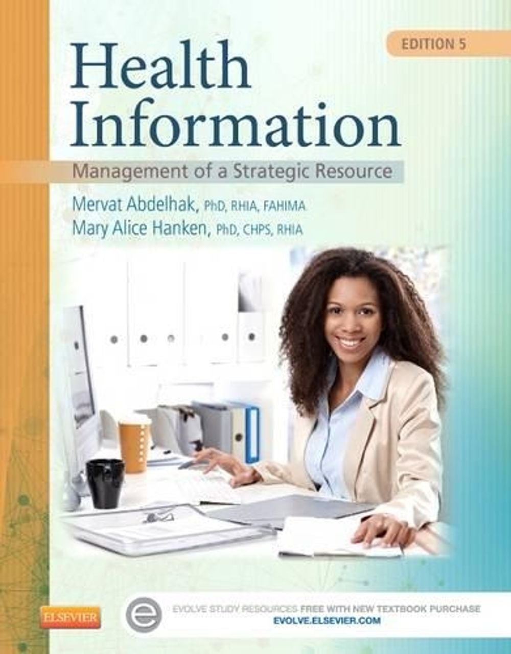 Health Information, 5th Edition by Mervat Abdelhak - ISBN: 9780323263481