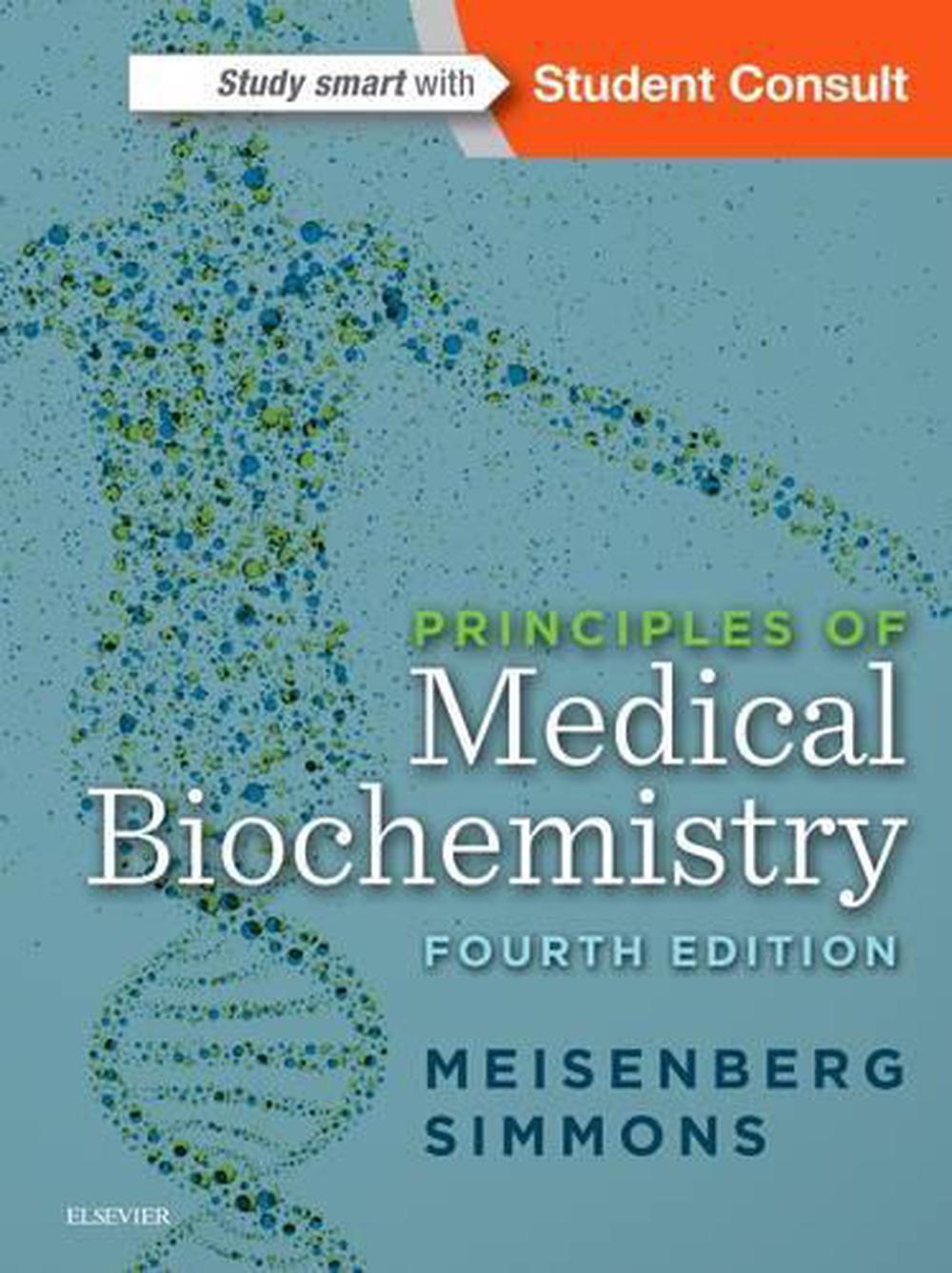 Principles of Medical Biochemistry, 4th Edition by Gerhard Meisenberg - ISBN: 9780323296168