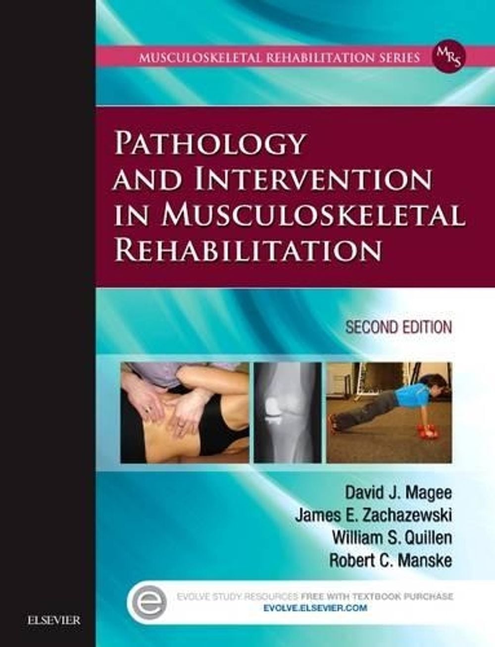 Pathology and Intervention in Musculoskeletal Rehabilitation, 2nd Edition by David J. Magee - ISBN: 9780323310727