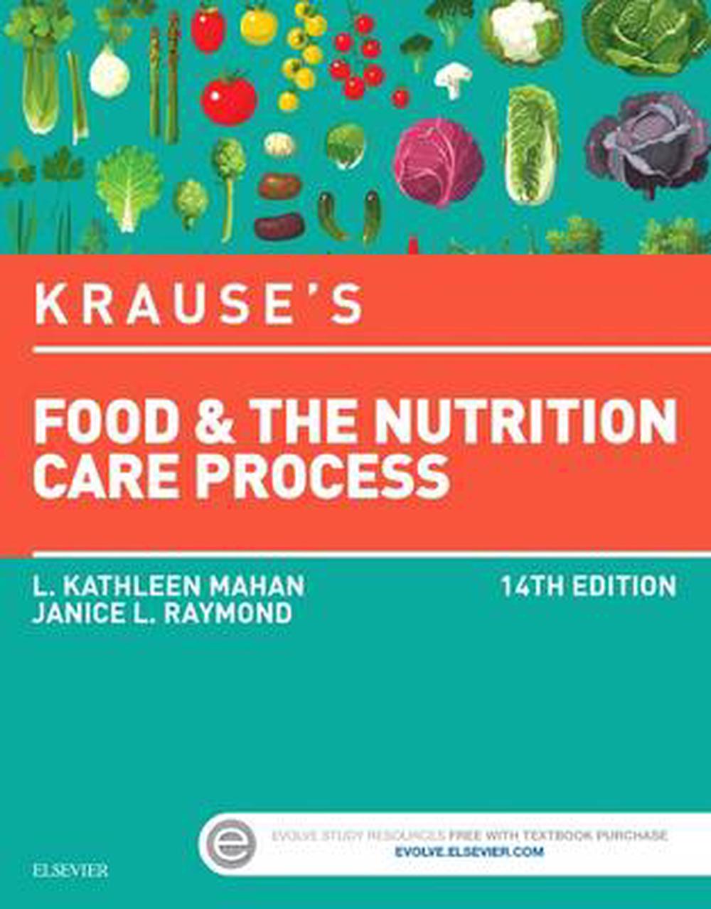 Krause's Food & the Nutrition Care Process, 14th Edition by L. Kathleen