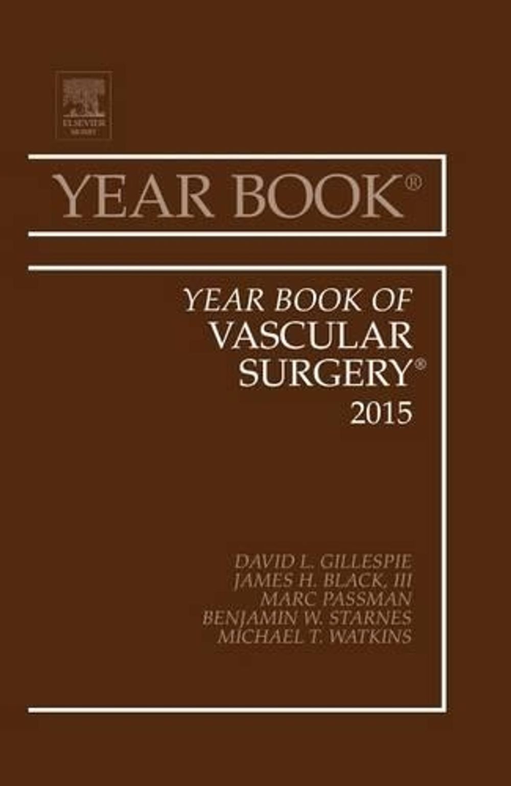 Year Book of Vascular Surgery 2015 by David L. Gillespie - ISBN: 9780323355568