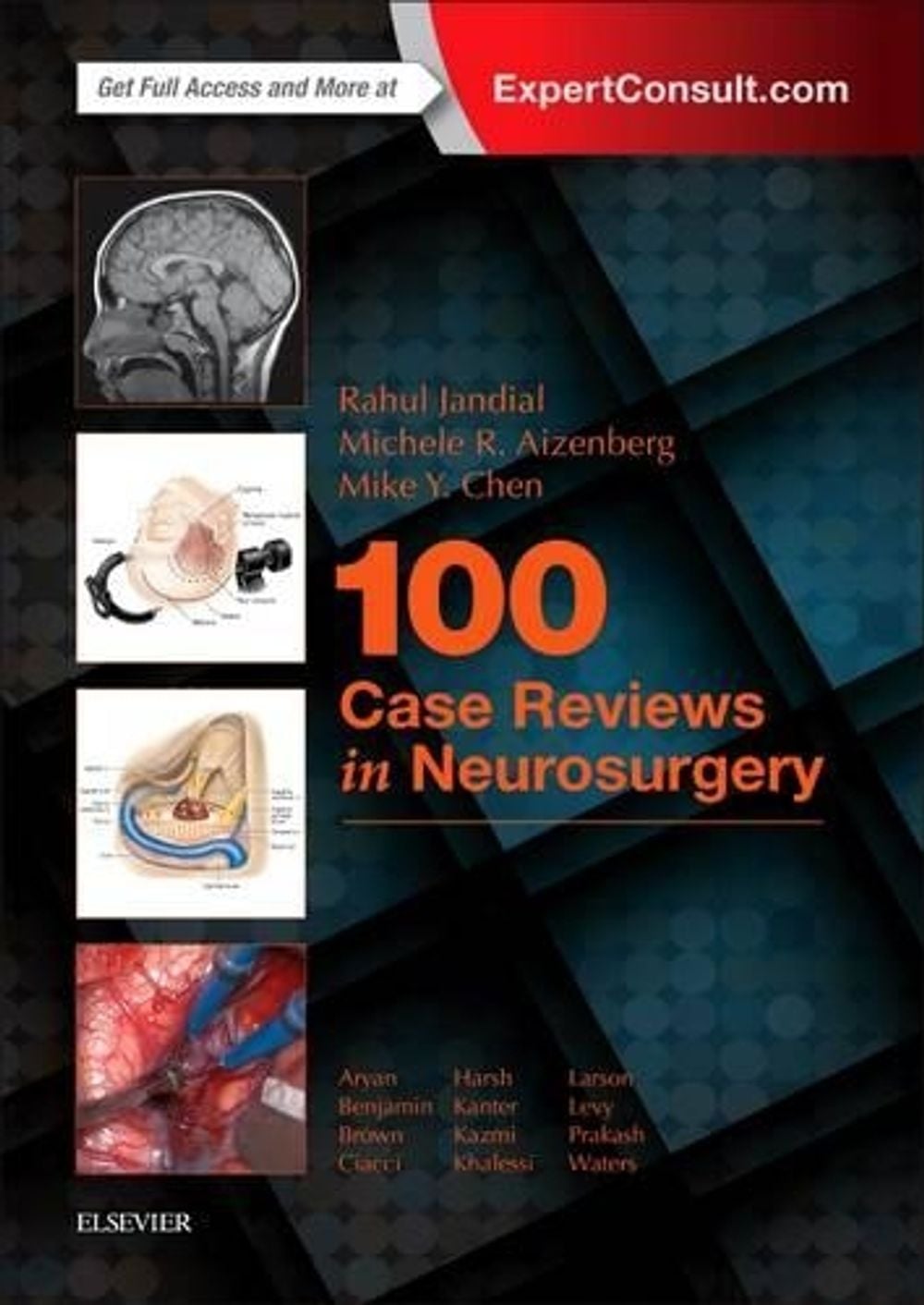 100 Case Reviews in Neurosurgery by Rahul Jandial - ISBN: 9780323356374
