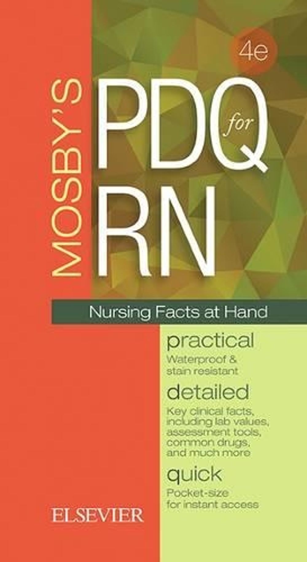 Mosby's PDQ for RN, 4th Edition by Mosby - ISBN: 9780323400282