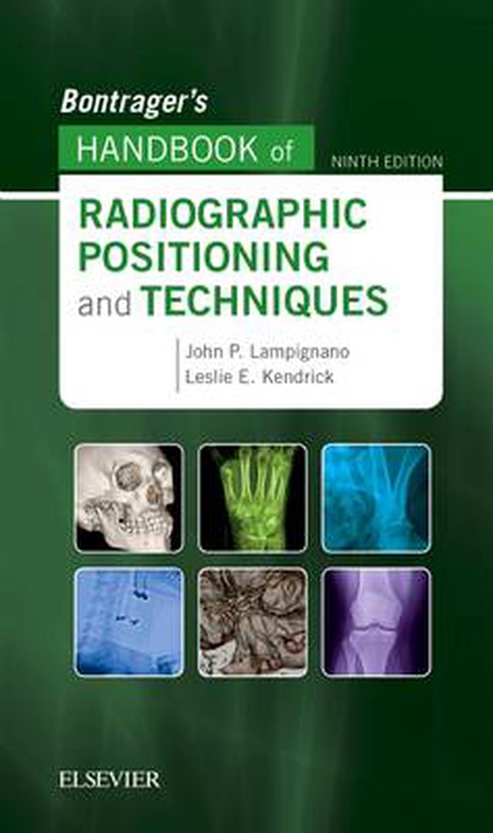 Bontrager's Handbook of Radiographic Positioning and Techniques, 9th