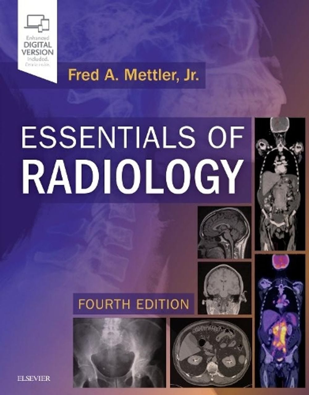 Essentials of Radiology, 4th Edition by Fred A. Mettler, Jr. - ISBN: 9780323508872