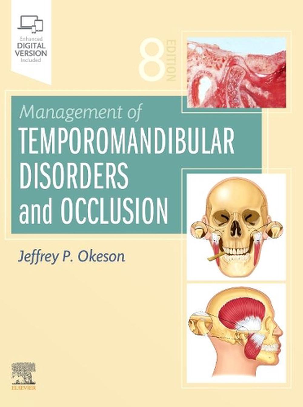 Management of Temporomandibular Disorders and Occlusion, 8th Edition, 9780323582100