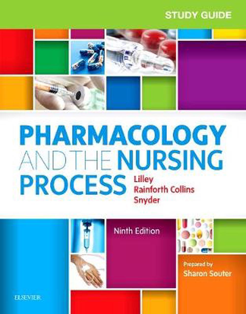 Study Guide for Pharmacology and the Nursing Process, 9th Edition, 9780323594370
