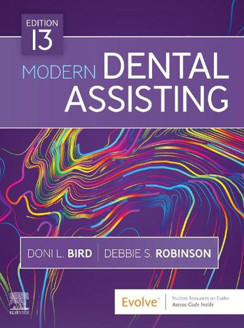 Modern Dental Assisting, 13th Edition by Doni L. Bird, Hardcover