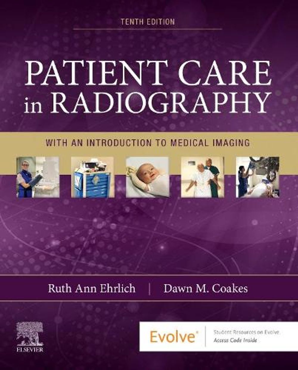 Patient Care in Radiography, 10th Edition by Ruth Ann Ehrlich - ISBN: 9780323654401
